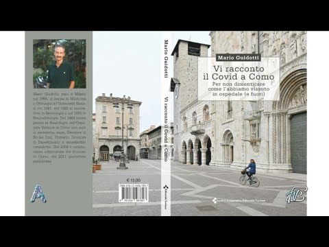 ANGOLI 20/12/2021: VI RACCONTO IL COVID A COMO - IL DOTT. MARIO GUIDOTTI  RACCONTA