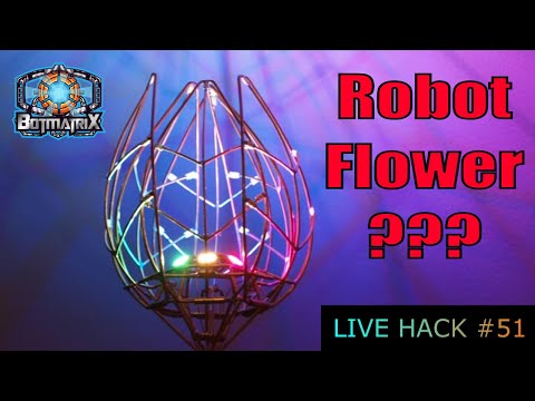 Robot Flower Live Hack