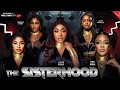 THE SISTERHOOD Lizzy Gold Destiny Etiko Nigerian Movies 2025 Latest Full Movies