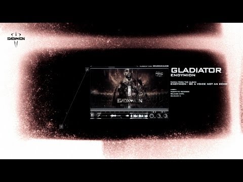 Endymion - Gladiator (Official Preview)