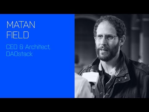 Matan Field, CEO of DaoStack Talks About Orgs of the Future