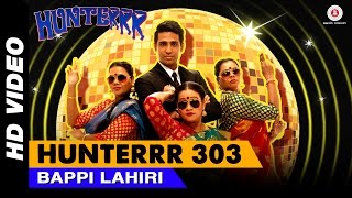 Hunter 303 Lyrics - Hunterrr | Bappi Lahiri