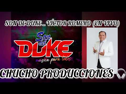 SON DE DUKE _ VÍCTOR ROMERO / ESTOY ENAMORADO/ (EN VIVO) 