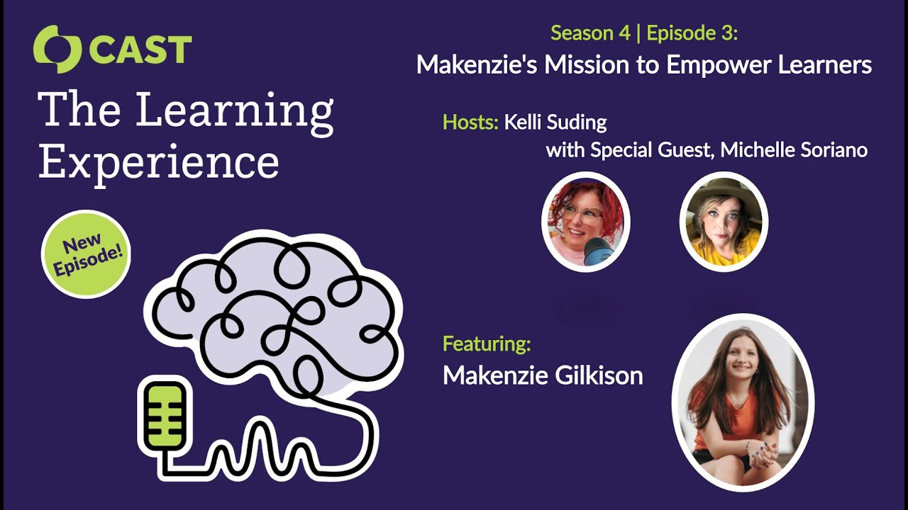 The Learning Experience, S04 E03: Makenzie's Mission to Empower Learners