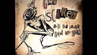 Get Scared - &quot;Built For Blame&quot; Lyrics in Description