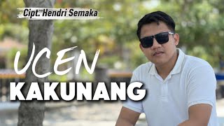 Download lagu UCEN - KAKUNANG - Cipt. Hendri Semaka mp3