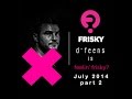 d-feens - Feelin Frisky - July 2014 - part 2 on ...