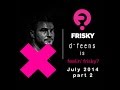 d-feens - Feelin Frisky - July 2014 - part 2 on ...