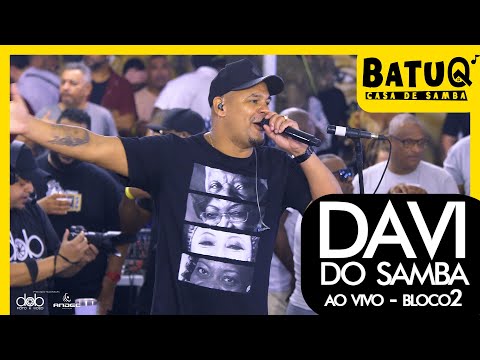 Davi do Samba Ao vivo na BatuQ - Bloco 2