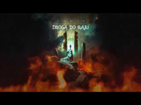SANTi - #DLCM (PROD. XYZ) | DROGA DO RAJU