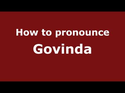 How to Pronounce Govinda - PronounceNames.com