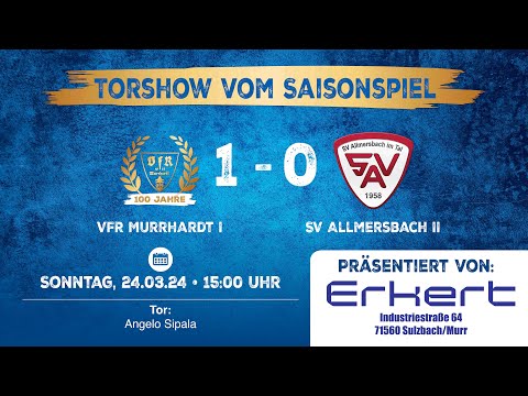 Tore - VfR Murrhardt I - SV Allmersbach II (Saisonspiel) - 24.03.24