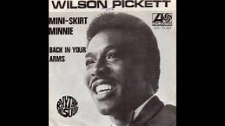 WILSON PICKETT-back in your arms