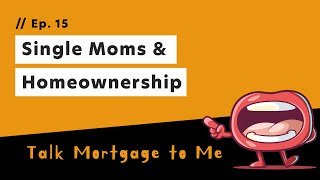 Single Moms & Homeownership