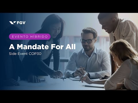 A Mandate For All | Side Event COP30 | Dia 1 - Tarde (Inglês)