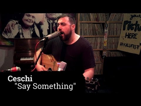 CESCHI - Say Something | A Fistful of Vinyl