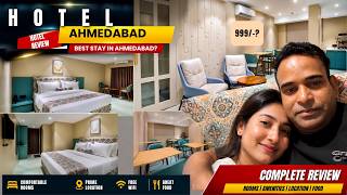 ₹999 Hotel in Ahmedabad |Price, Food & Service I Before You Book, Watch This!