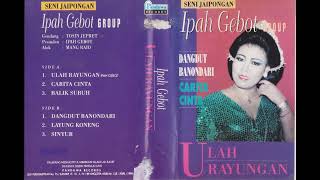 Download lagu Ipah Gebot - Ulah Rayungan Side A mp3 Download lagu Ipah Gebot - Ulah Rayungan Side A mp3