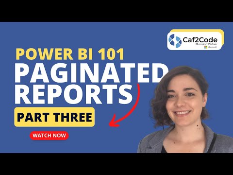 Getting Started with Paginated Reports 101: Part 3 (2023) - Building a Matrix from Scratch