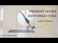 Ashtanga Yoga Primary Series with Ajay Tokas