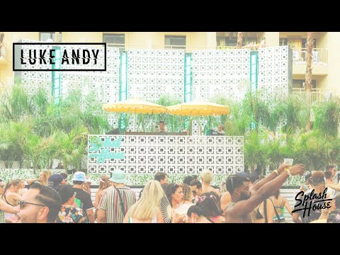 Splash House 2022 - Luke Andy Live Set - Renaissance Palm Springs