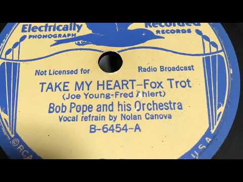 Take My Heart - Bob Pope And His Orchestra 1936