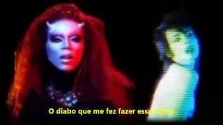 RuPaul - Devil Made Me Do It (Legendado em Português)