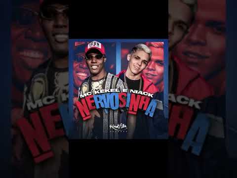 Nervosinha Mc Kekel e Mc Niack
