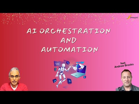 AI Orchestration and Automation (feat. Andrew Brooks) - YouTube