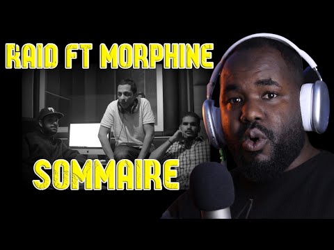 Raid ft L'morphine - Sommaire [REACTION] 🔥