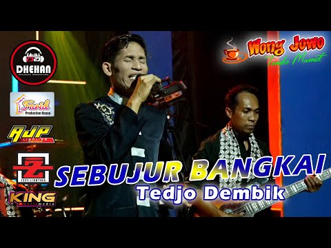 SEBUJUR BANGKAI ( Rhoma Irama ) WONG JOWO MADIUN || DHEHAN AUDIO || TEDJO DEMBIK 2021