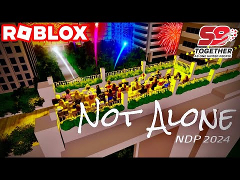 Not Alone [NDP 2024] (Official Roblox Video)