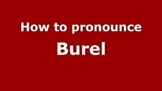 How to pronounce Burel