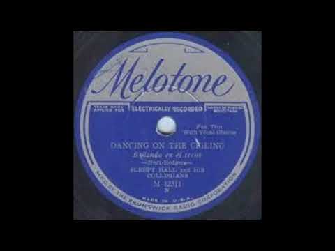 Sleepy Hall & his Collegians - Dancing on the Ceiling (1932)