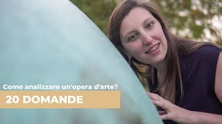 Come analizzare un'opera d'arte 20 domande per capire l'arte