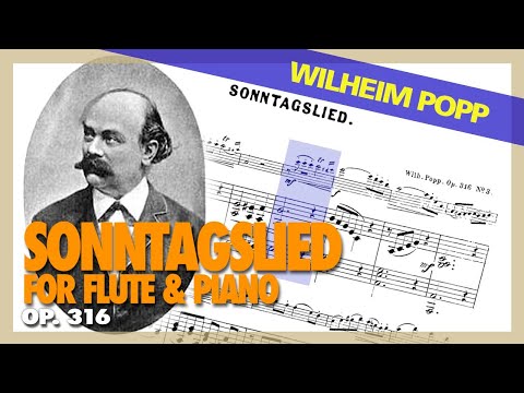 🎼 WILHEILM POPP - Sonntagslied (Op. 316) [FLUTE & Piano] - (Sheet Music Scrolling)