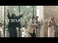 Firm Foundation He Won T The Worship Initiative Feat Davy Flowers