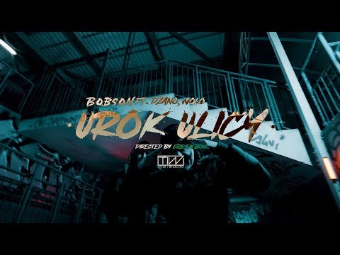Bobson - Urok ulicy feat. Dżano RP,  Woło NSW prod. Ans (🎥 Green Bros.)