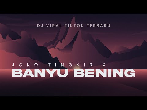 DJ BANYU BENING SLOW BASS YANG VIRAL DI TIKTOK