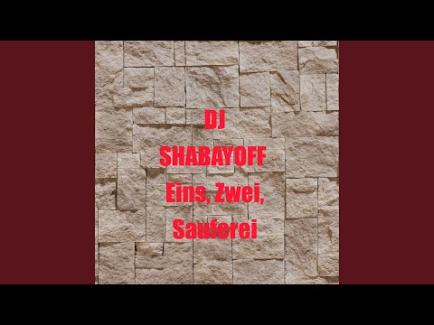 Eins, Zwei, Sauferei