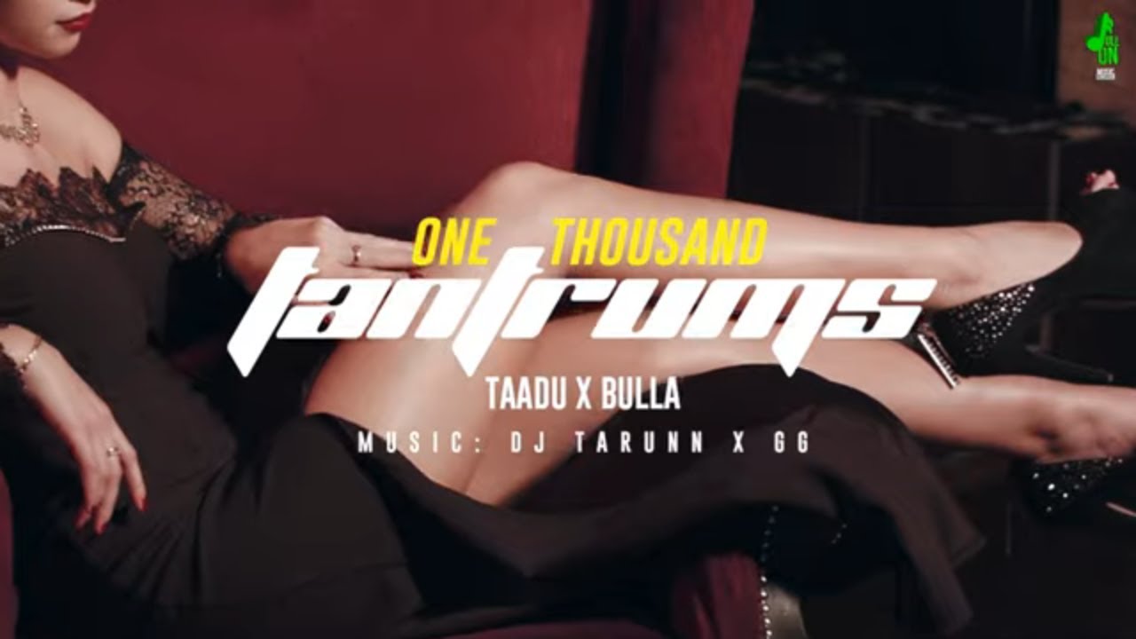 One Thousand Tantrums Lyrics | Bulla, Taadu