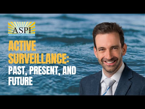 Active Surveillance: Past, Present, and Future