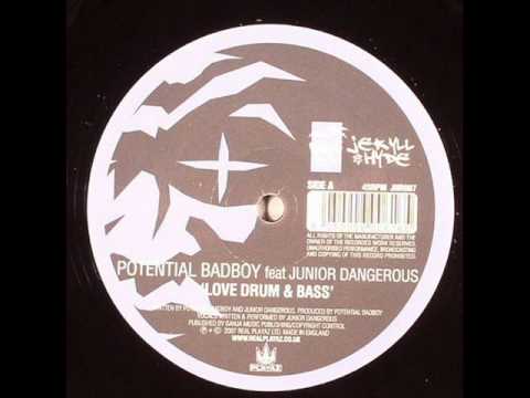 Potential Bad Boy feat. Junior Dangerous - Love Drum & Bass