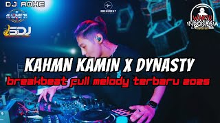 Download lagu DJ KAMHN KAMIR X DYNASTY BREAKBEAT FULL MELODY TERBARU 2025 mp3