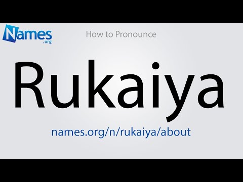How to Pronounce Rukaiya