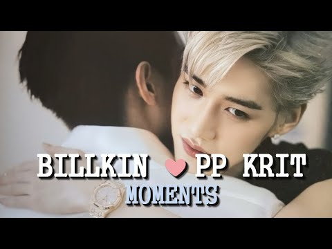Billkin & PP Krit Moments 💖 BKPP