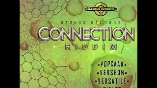 Connection Riddim Mix ●2017 March● Popcaan,Jahmiel,Vershon,Jafrass &More  (Markus Records)