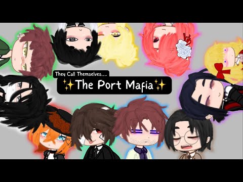 They Call Themselves ✨The Port Mafia✨ // Port Mafia, BSD crack, ft. Some Soukoku & the Dark Era