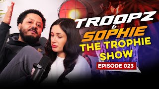 Troopz DESTROYS Carragher & Sophie Walks Away From Chelsea | The Trophie Show Ep 23