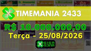 Resultado da Timemania 2433, Terça-feira, 25/08/2026